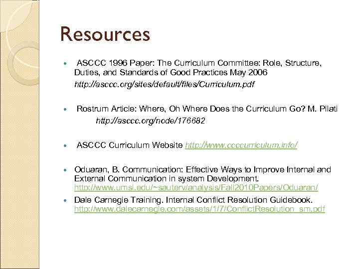 Resources ASCCC 1996 Paper: The Curriculum Committee: Role, Structure, Duties, and Standards of Good