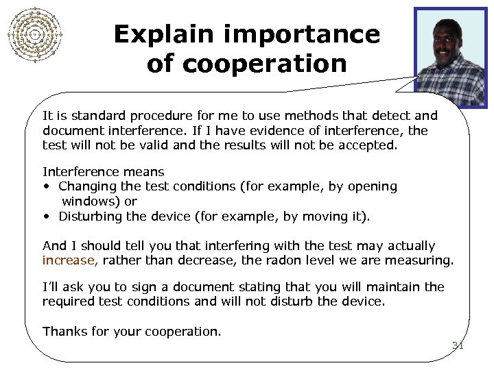 Explain importance of cooperation It is standard procedure for me to use methods that