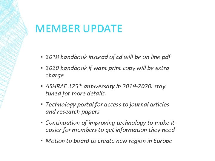 MEMBER UPDATE ▪ 2018 handbook instead of cd will be on line pdf ▪