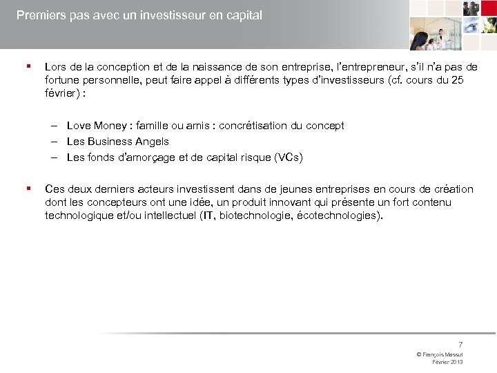 Premiers pas avec un investisseur en capital § Lors de la conception et de