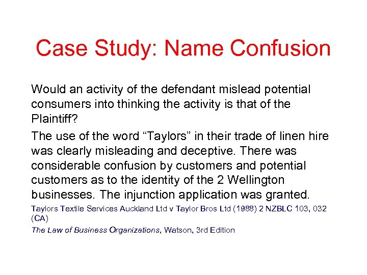 Case Study: Name Confusion Would an activity of the defendant mislead potential consumers into