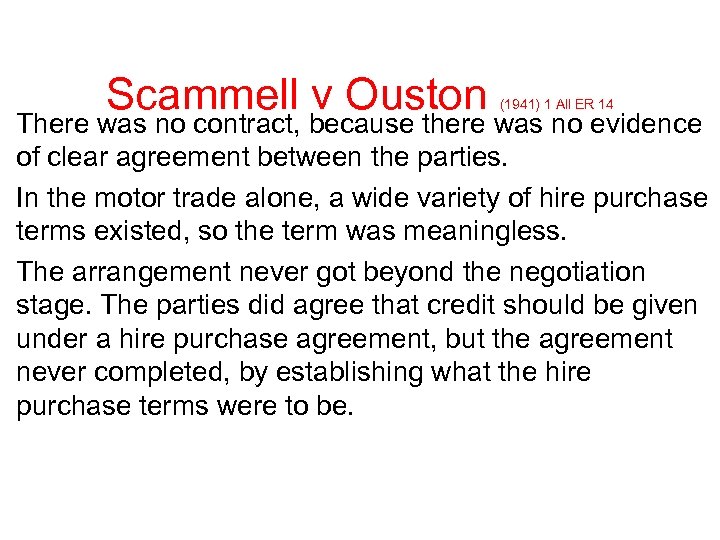 Scammell v Ouston (1941) 1 All ER 14 There was no contract, because there