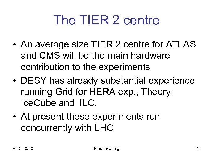 The TIER 2 centre • An average size TIER 2 centre for ATLAS and