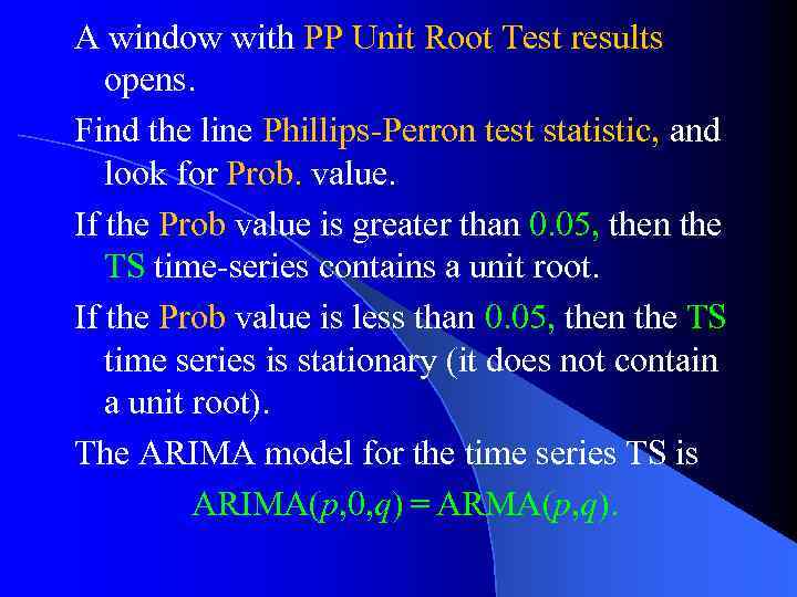 A window with PP Unit Root Test results opens. Find the line Phillips-Perron test