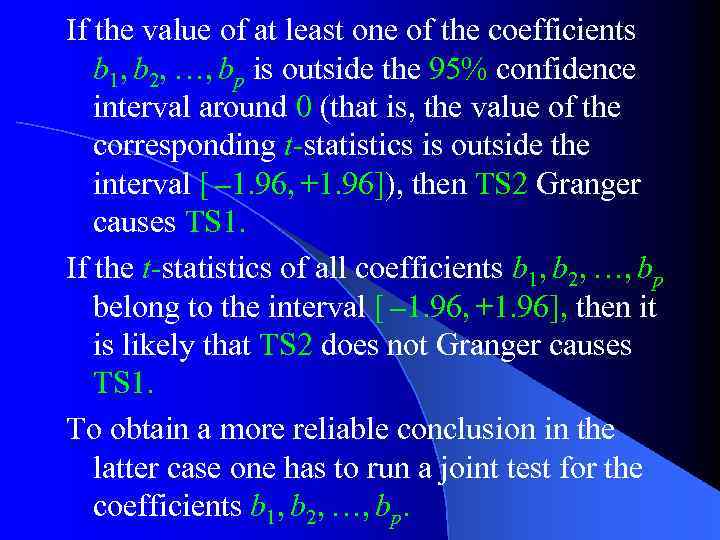 If the value of at least one of the coefficients b 1, b 2,