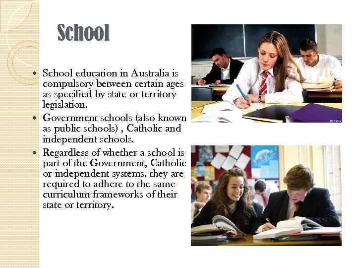 School education in Australia is compulsory between certain ages as specified by state or