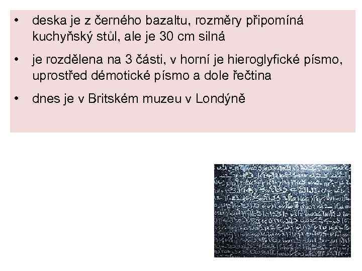  • deska je z černého bazaltu, rozměry připomíná kuchyňský stůl, ale je 30