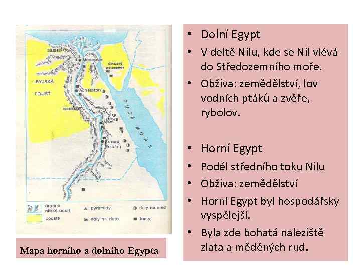  • Dolní Egypt • V deltě Nilu, kde se Nil vlévá do Středozemního