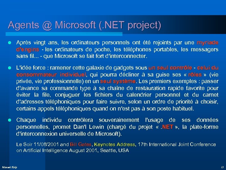 Agents @ Microsoft (. NET project) l Après vingt ans, les ordinateurs personnels ont