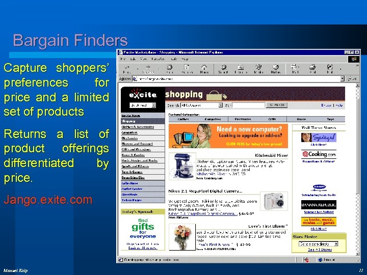 Bargain Finders Capture shoppers’ preferences for price and a limited set of products Returns
