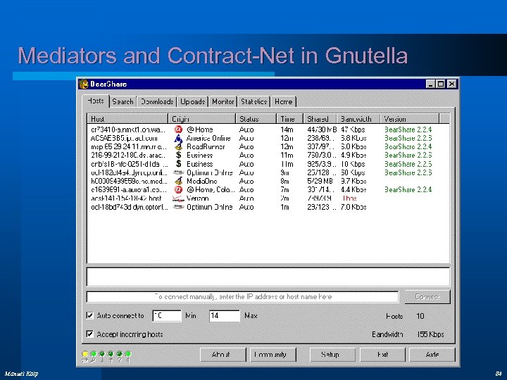 Mediators and Contract-Net in Gnutella Manuel Kolp 84 