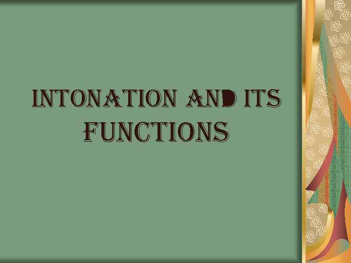 In. TOn. ATIOn And ITS FUn. CTIOn. S 