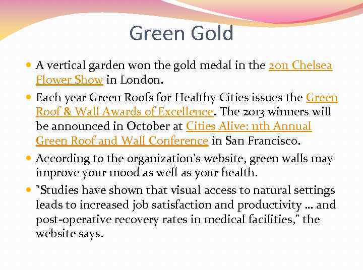 Green Gold A vertical garden won the gold medal in the 2011 Chelsea Flower