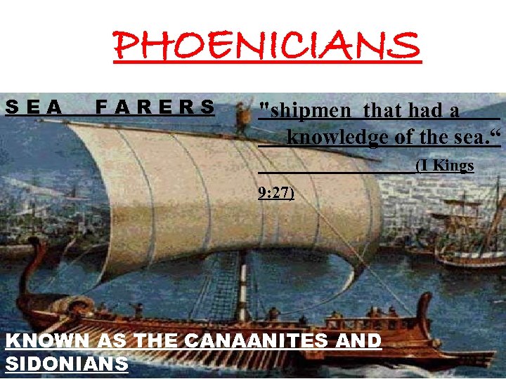 PHOENICIANS SEA FARERS 