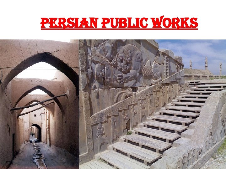 PERSIAN PUBLIC WORKS 