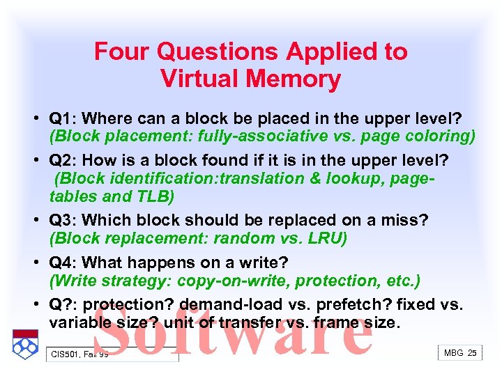 Four Questions Applied to Virtual Memory • Q 1: Where can a block be