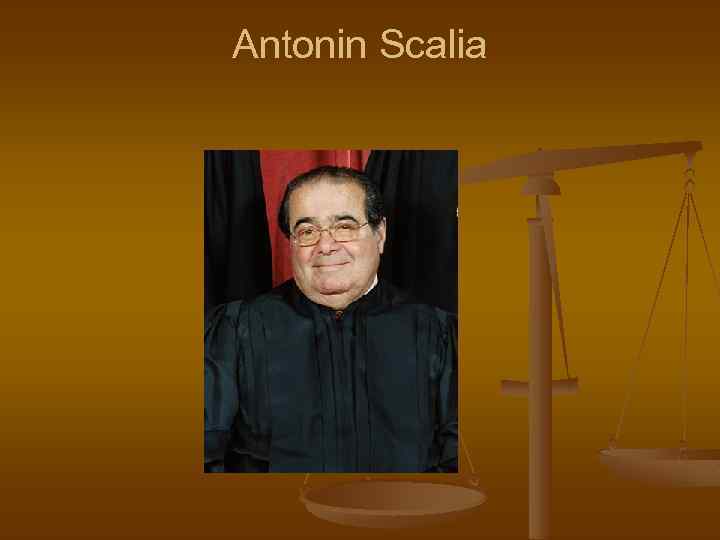 Antonin Scalia 