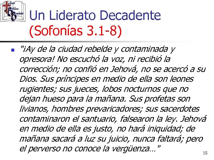 Un Liderato Decadente (Sofonías 3. 1 -8) n 
