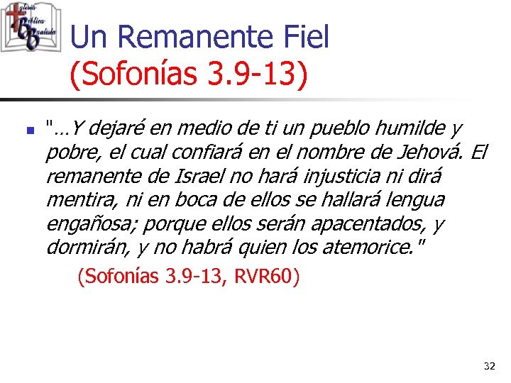 Un Remanente Fiel (Sofonías 3. 9 -13) n 