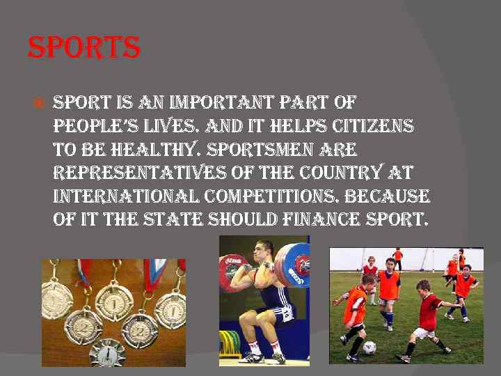 sports sport is an important part of people’s lives. and it helps citizens to