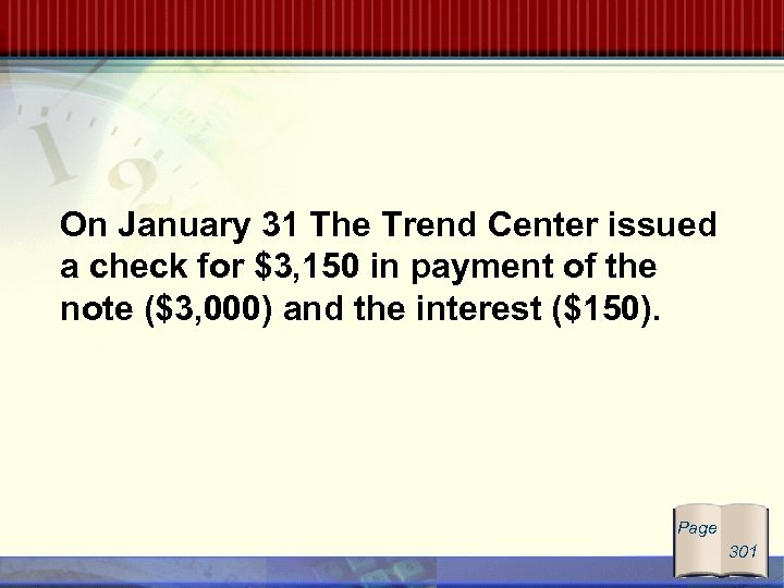 On January 31 The Trend Center issued a check for $3, 150 in payment