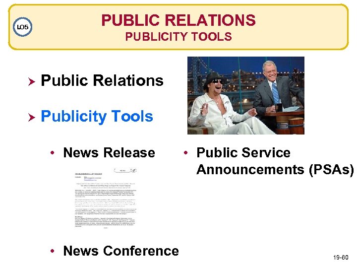 LO 5 PUBLIC RELATIONS PUBLICITY TOOLS Public Relations Publicity Tools • News Release •