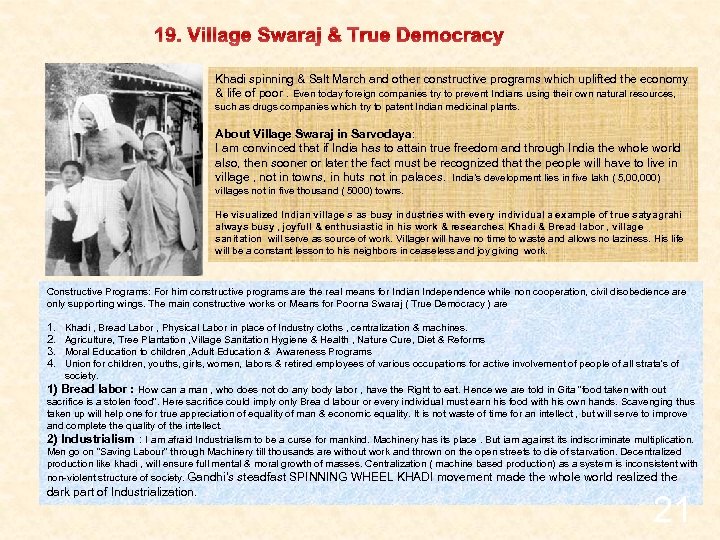 19. Village Swaraj & True Democracy Khadi spinning & Salt March and other constructive