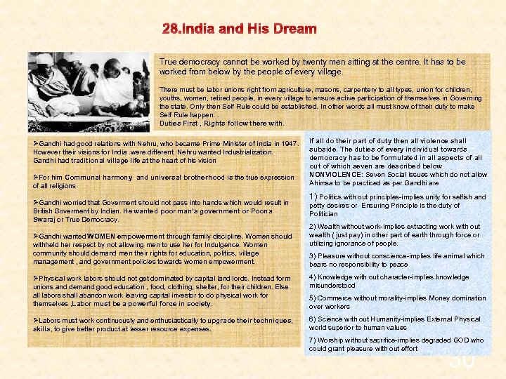 28. India and His Dream True democracy cannot be worked by twenty men sitting