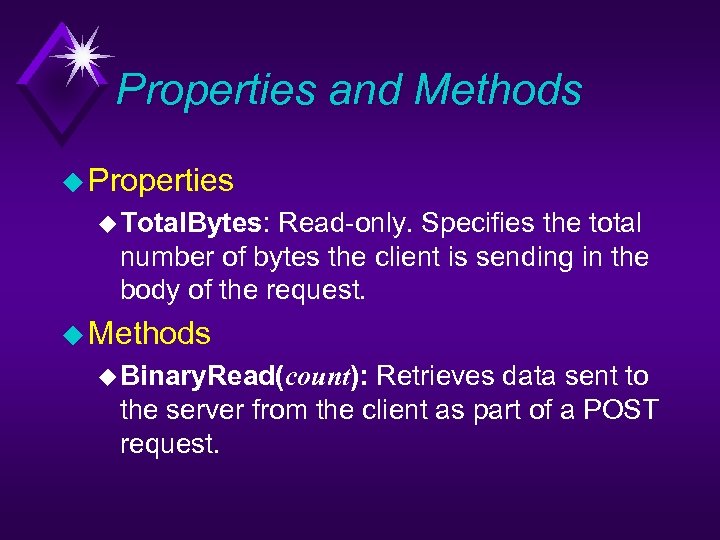 Properties and Methods u Properties u Total. Bytes: Read-only. Specifies the total number of