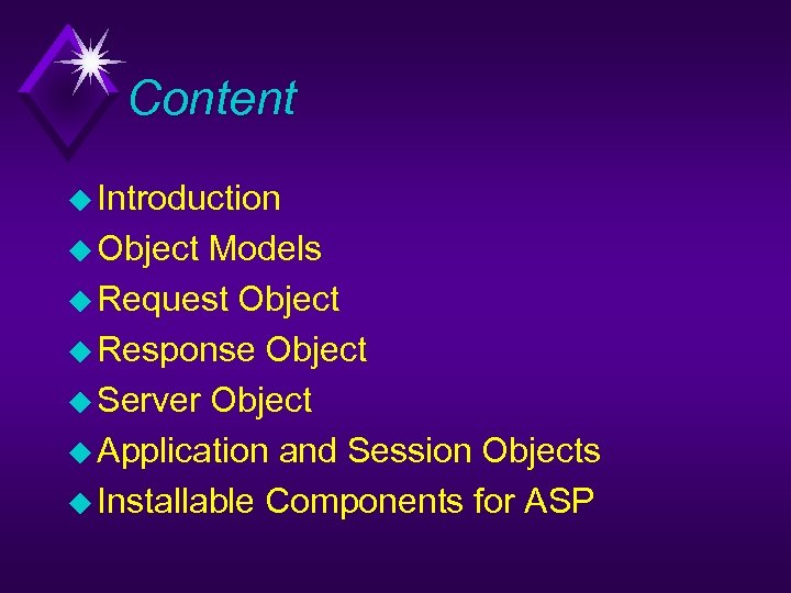 Content u Introduction u Object Models u Request Object u Response Object u Server