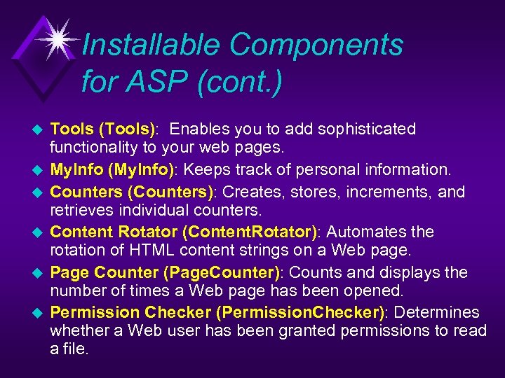 Installable Components for ASP (cont. ) u u u Tools (Tools): Enables you to