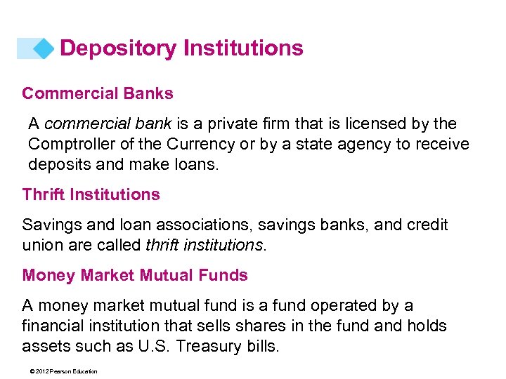 Depository Institutions Commercial Banks A commercial bank is a private firm that is licensed