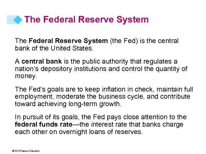 The Federal Reserve System (the Fed) is the central bank of the United States.