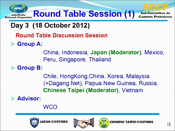 Round Table Session (1) SCCP Sub-Committee on Customs Procedures Day 3 (18 October 2012)