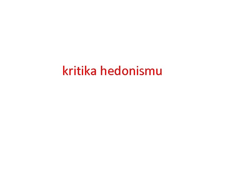 kritika hedonismu 