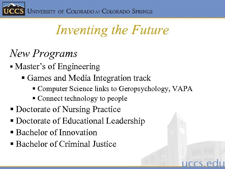 Inventing the Future New Programs § Master’s of Engineering § Games and Media Integration