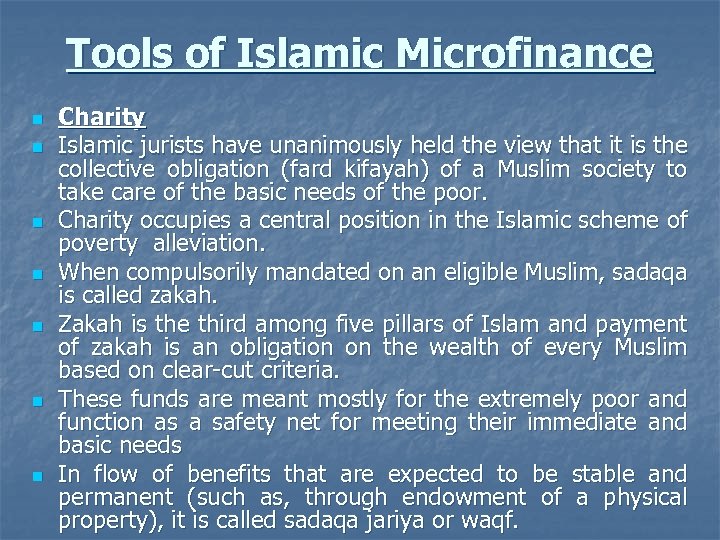 Tools of Islamic Microfinance n n n n Charity Islamic jurists have unanimously held