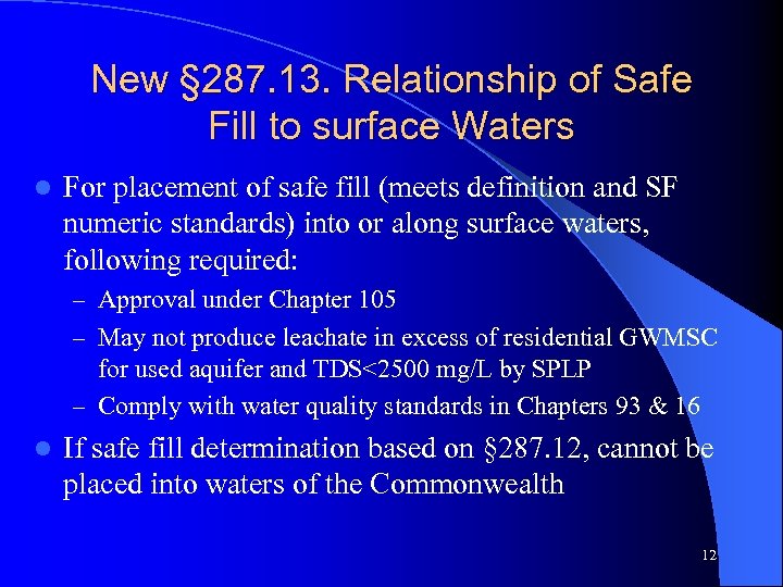 New § 287. 13. Relationship of Safe Fill to surface Waters l For placement