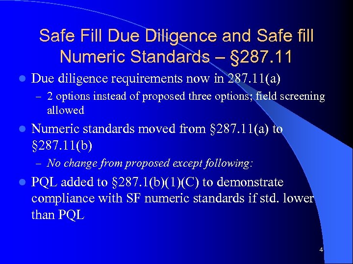 Safe Fill Due Diligence and Safe fill Numeric Standards – § 287. 11 l