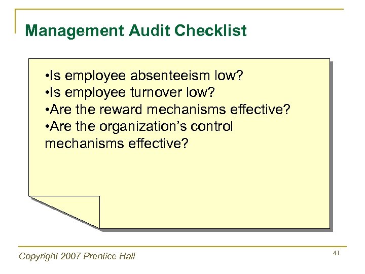 Management Audit Checklist • Is employee absenteeism low? • Is employee turnover low? •
