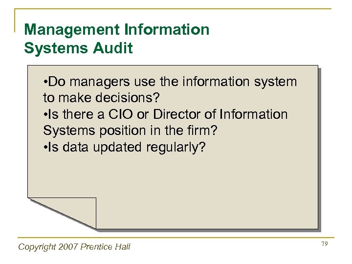 Management Information Systems Audit • Do managers use the information system to make decisions?