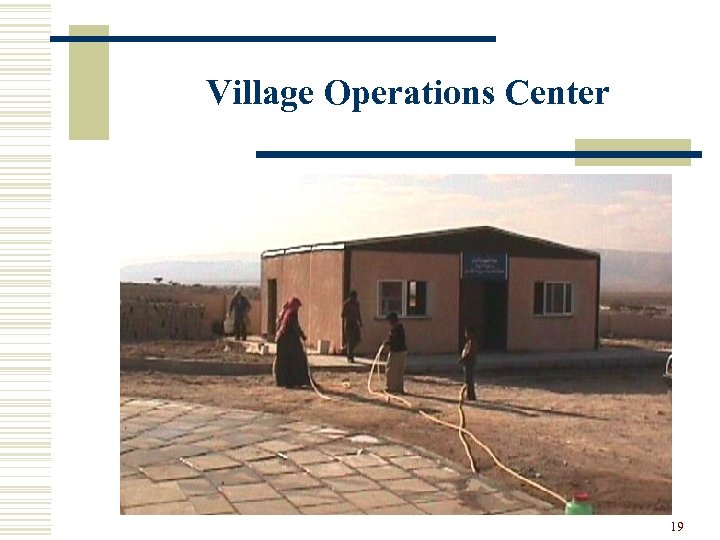 Village Operations Center 19 