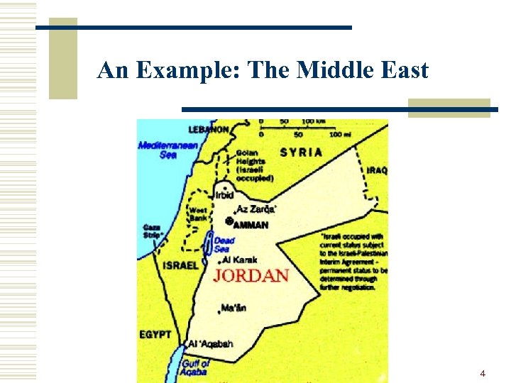 An Example: The Middle East 4 