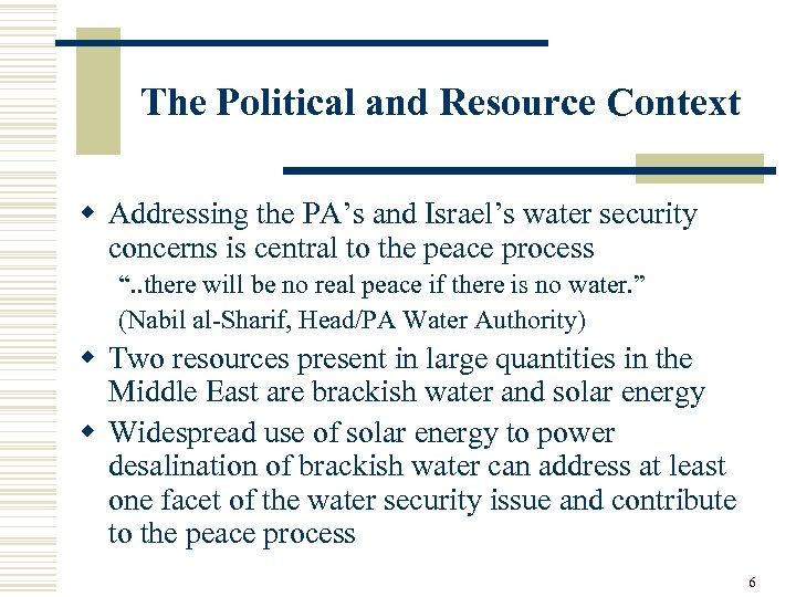The Political and Resource Context w Addressing the PA’s and Israel’s water security concerns