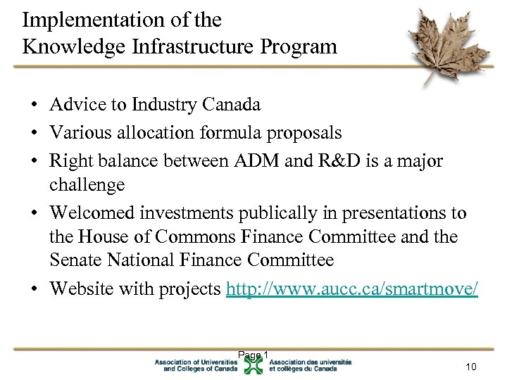 Implementation of the Knowledge Infrastructure Program • Advice to Industry Canada • Various allocation