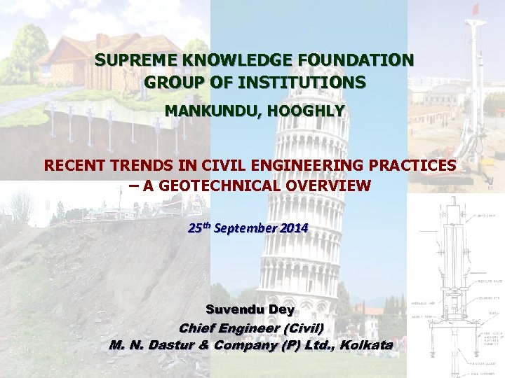 SUPREME KNOWLEDGE FOUNDATION GROUP OF INSTITUTIONS MANKUNDU, HOOGHLY RECENT TRENDS IN CIVIL ENGINEERING PRACTICES