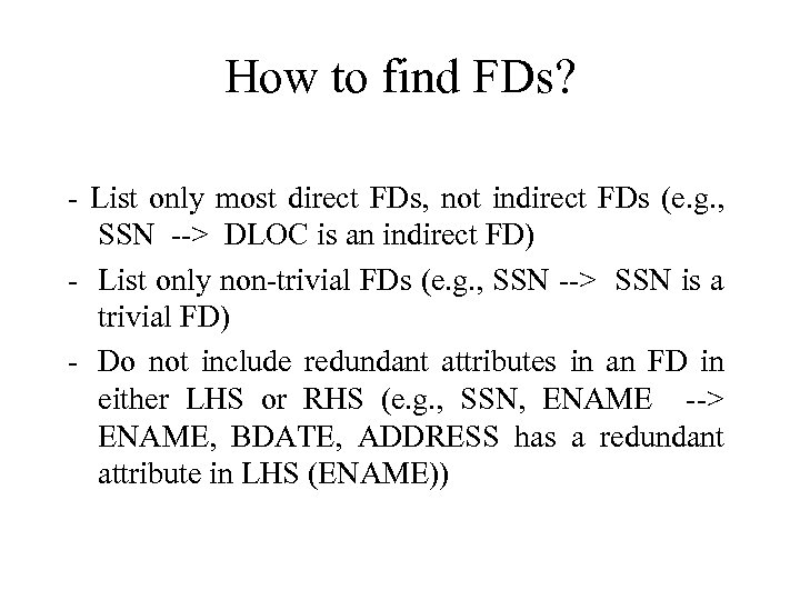 How to find FDs? - List only most direct FDs, not indirect FDs (e.