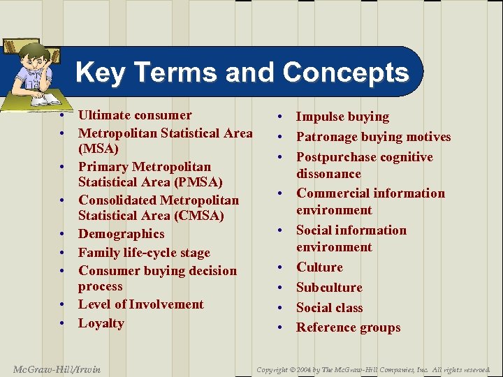 Key Terms and Concepts • Ultimate consumer • Metropolitan Statistical Area (MSA) • Primary