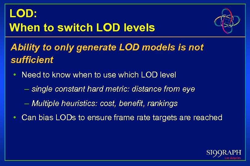 LOD: When to switch LOD levels Ability to only generate LOD models is not