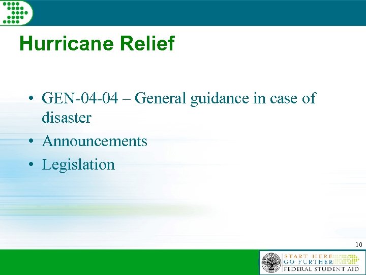 Hurricane Relief • GEN-04 -04 – General guidance in case of disaster • Announcements